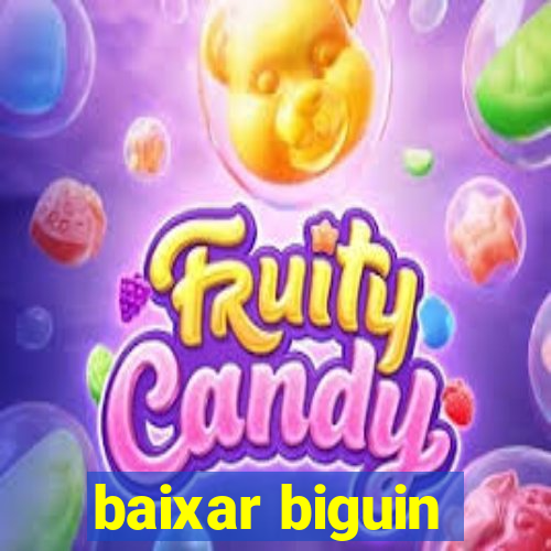 baixar biguin